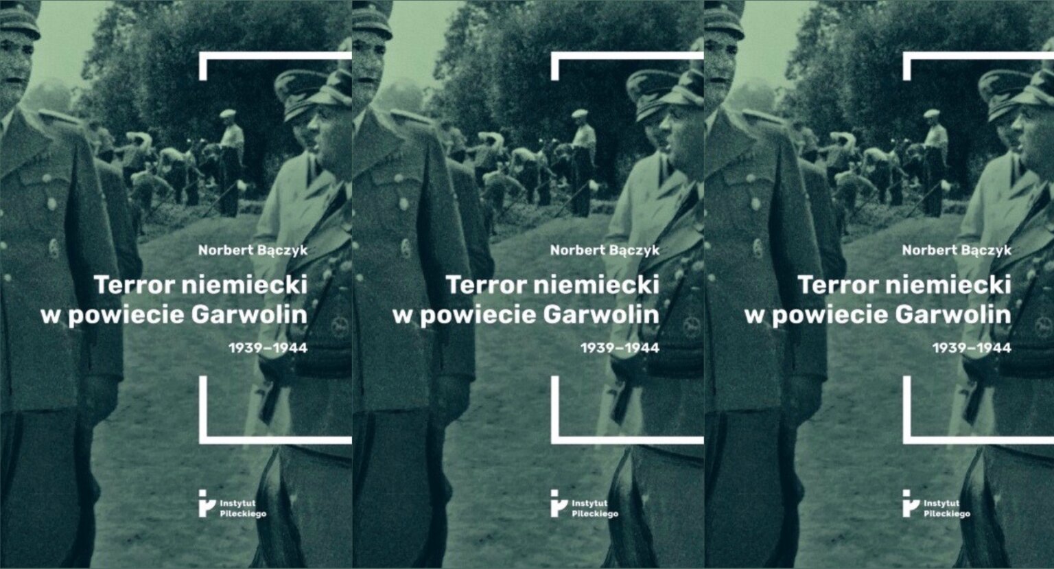 W pełni legalnie można było tylko umrzeć – pisze Norbert BĄCZYK charakteryzując terror niemiecki w okupowanym powiecie Garwolin (1939-1944).